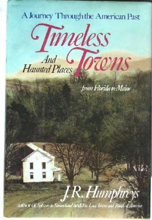 cover image Timeless Towns: And Haunted Places: From Florida to Maine