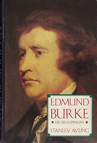 cover image Edmund Burke: His Life and Opinions