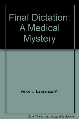 cover image Final Dictation: A Medical Mystery