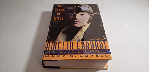 cover image The Sound of Wings: The Life of Amelia Earhart