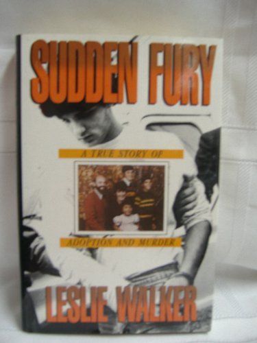 cover image Sudden Fury: A True Story of Adoption and Murder