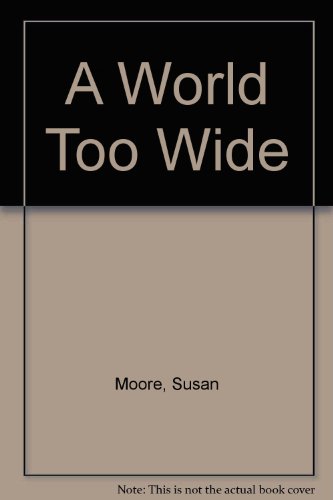 cover image A World Too Wide