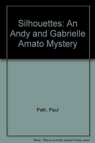 cover image Silhouettes: An Andy and Gabrielle Amato Mystery
