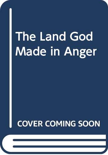 cover image The Land God Made in Anger
