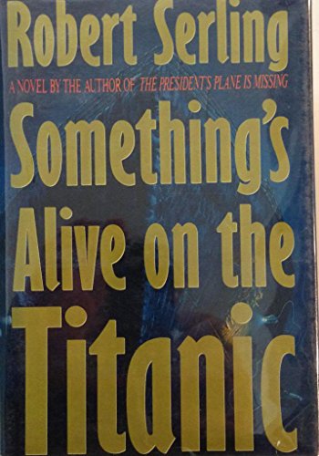 cover image Something's Alive on the Titanic
