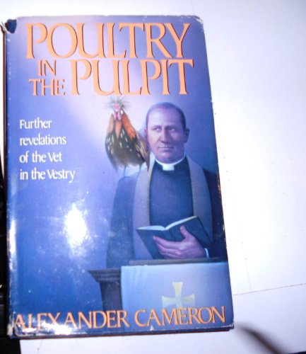 cover image Poultry in the Pulpit: Further Revelations of the Vet in the Vestry