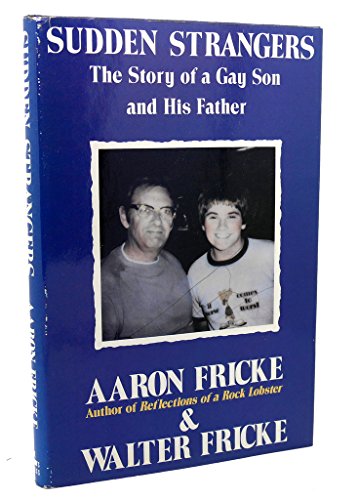 cover image Sudden Strangers: The Story of a Gay Son and His Father