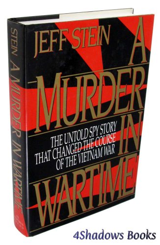 cover image A Murder in Wartime: The Untold Spy Story That Changed the Course of the Vietnam War