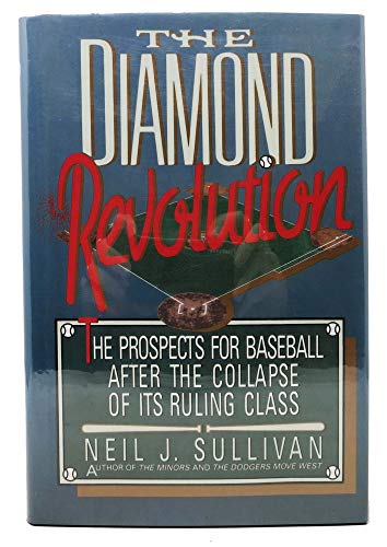 cover image The Diamond Revolution: The Prospects for Baseball After the Collapse of Its Ruling Class