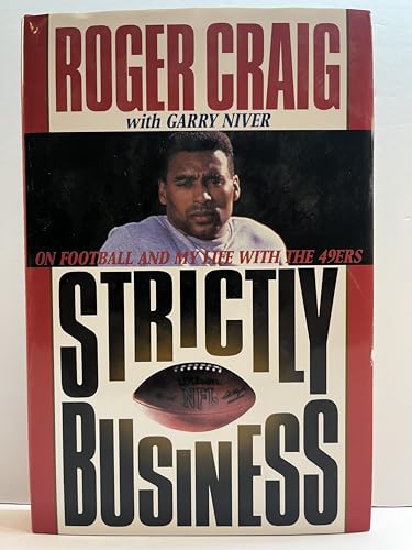cover image Strictly Business: On Football and My Life with the 49ers