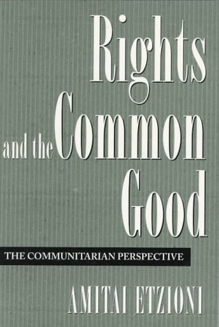cover image Rights and the Common Good: The Communitarian Perspective