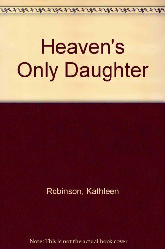 cover image Heaven's Only Daughter