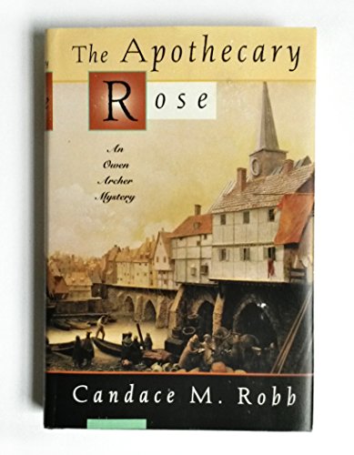 cover image The Apothecary Rose: A Medieval Mystery