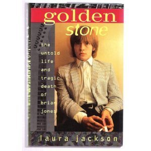 cover image Golden Stone: The Untold Life and Tragic Death of Brian Jones