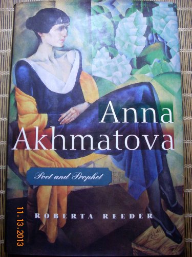 cover image Anna Akhmatova: Poet and Prophet
