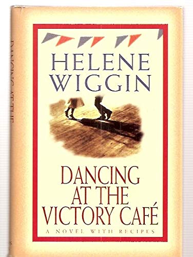cover image Dancing at the Victory Cafe