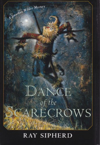 cover image Dance of the Scarecrows: A Jonathan Wilder Mystery