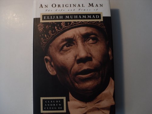 cover image An Original Man: The Life and Times of Elijah Muhammad