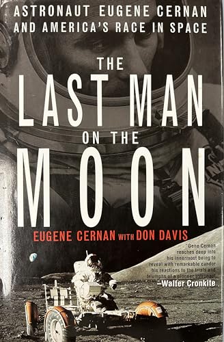cover image The Last Man on the Moon: Astronaut Eugene Cernan and America's Race in Space