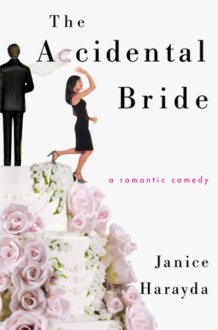 cover image The Accidental Bride: A Romantic Comedy