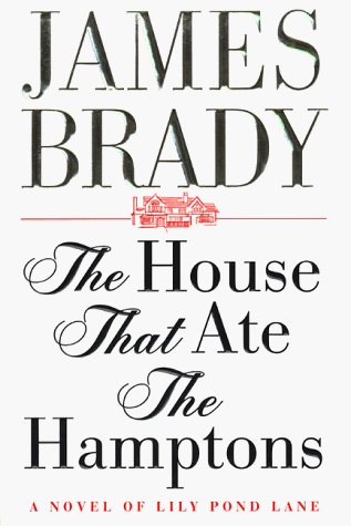 cover image The House That Ate the Hamptons: A Novel of Lily Pond Lane
