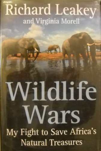 cover image WILDLIFE WARS: My Fight to Save Africa's Natural Treasures