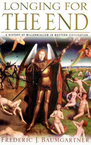 cover image Longing for the End: A History of Millennialism in Western Civilization