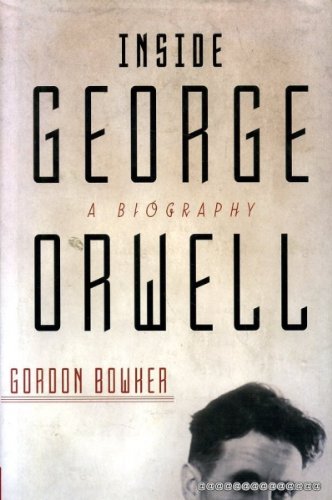 cover image INSIDE GEORGE ORWELL: A Biography