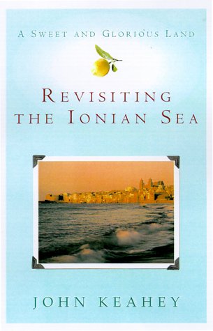 cover image A Sweet and Glorious Land: Revisiting the Ionian Sea