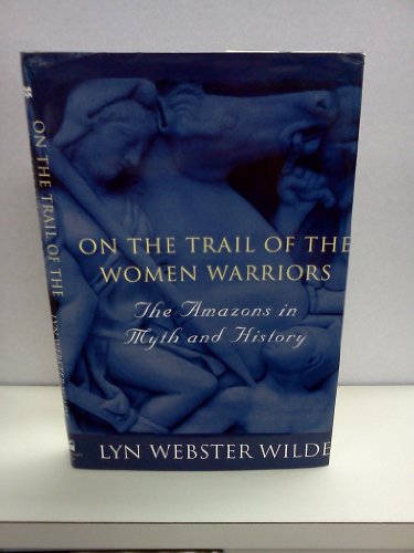 cover image On the Trail of the Women Warriors
