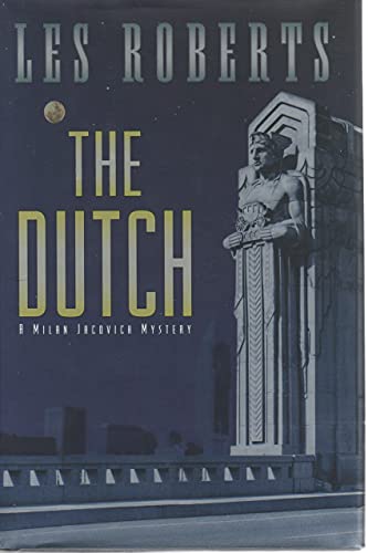 cover image THE DUTCH: A Milan Jacovich Mystery
