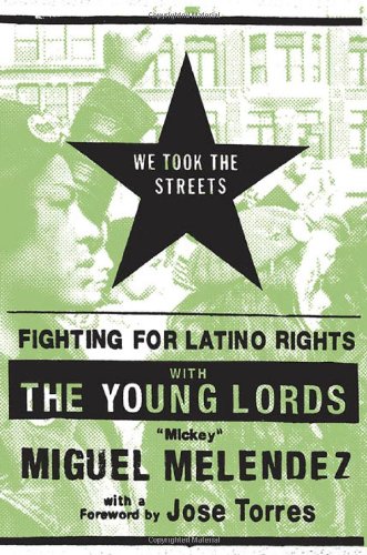 cover image We Took the Streets: Fighting for Latino Rights with the Young Lords