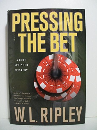 cover image Pressing the Bet: A Cole Springer Mystery