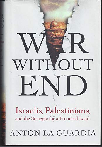 cover image War Without End: Israelis, Palestinians, and the Struggle for a Promised Land