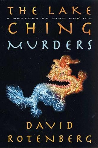 cover image THE LAKE CHING MURDERS: A Mystery of Fire and Ice