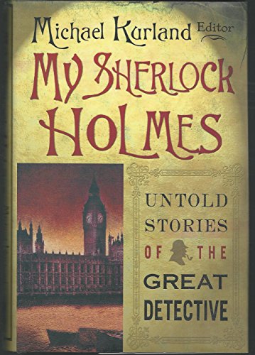 cover image MY SHERLOCK HOLMES: Untold Stories of the Great Detective