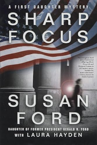 cover image SHARP FOCUS: A First Daughter Mystery