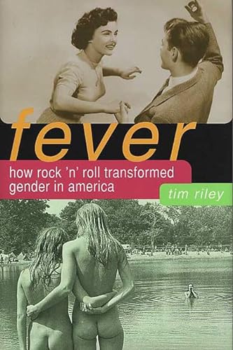 cover image FEVER: How Rock and Roll Transformed Gender in America