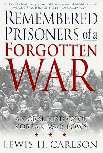 cover image REMEMBERED PRISONERS OF A FORGOTTEN WAR: An Oral History of Korean War POWs