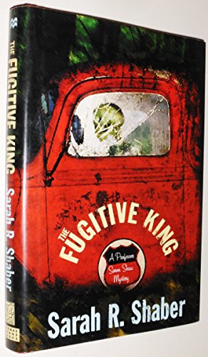 cover image THE FUGITIVE KING: A Professor Simon Shaw Mystery