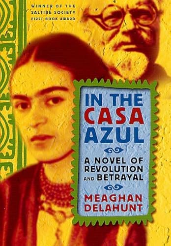 cover image IN THE CASA AZUL: A Novel of Revolution and Betrayal