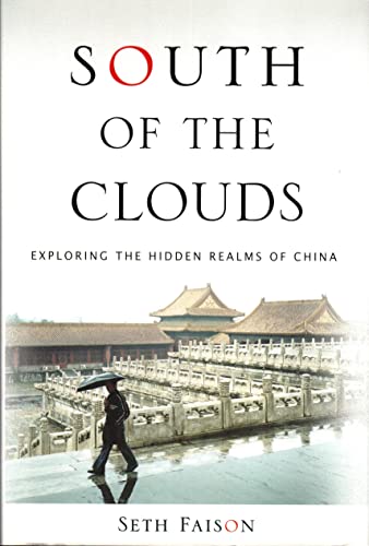 cover image SOUTH OF THE CLOUDS: Exploring the Hidden Realms of China