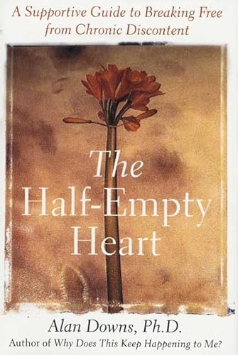 cover image THE HALF-EMPTY HEART: A Supportive Guide to Breaking Free from Chronic Discontent