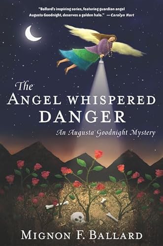 cover image THE ANGEL WHISPERED DANGER: An Augusta Goodnight Mystery