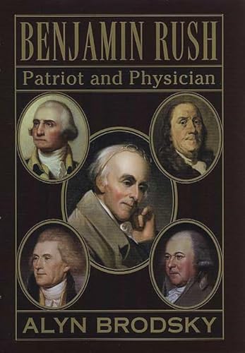 cover image BENJAMIN RUSH: Patriot and Physician