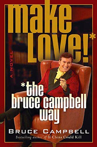 cover image Make Love the Bruce Campbell Way