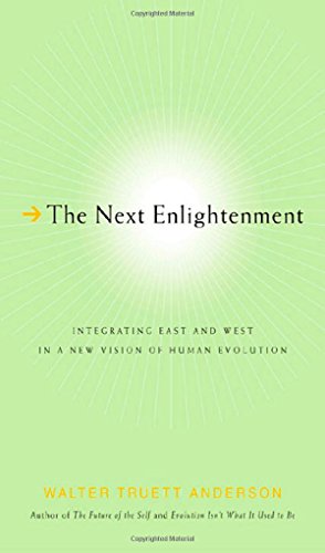 cover image THE NEXT ENLIGHTENMENT: Integrating East and West in a New Vision of Human Evolution