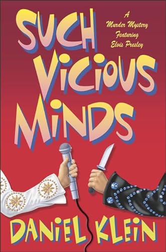 cover image SUCH VICIOUS MINDS: A Murder Mystery Featuring Elvis Presley