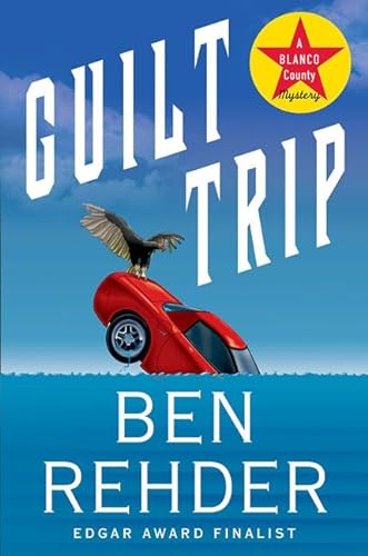 cover image Guilt Trip: A Blanco County, Texas, Novel