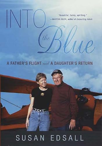 cover image Into the Blue: A Father's Flight and a Daughter's Return